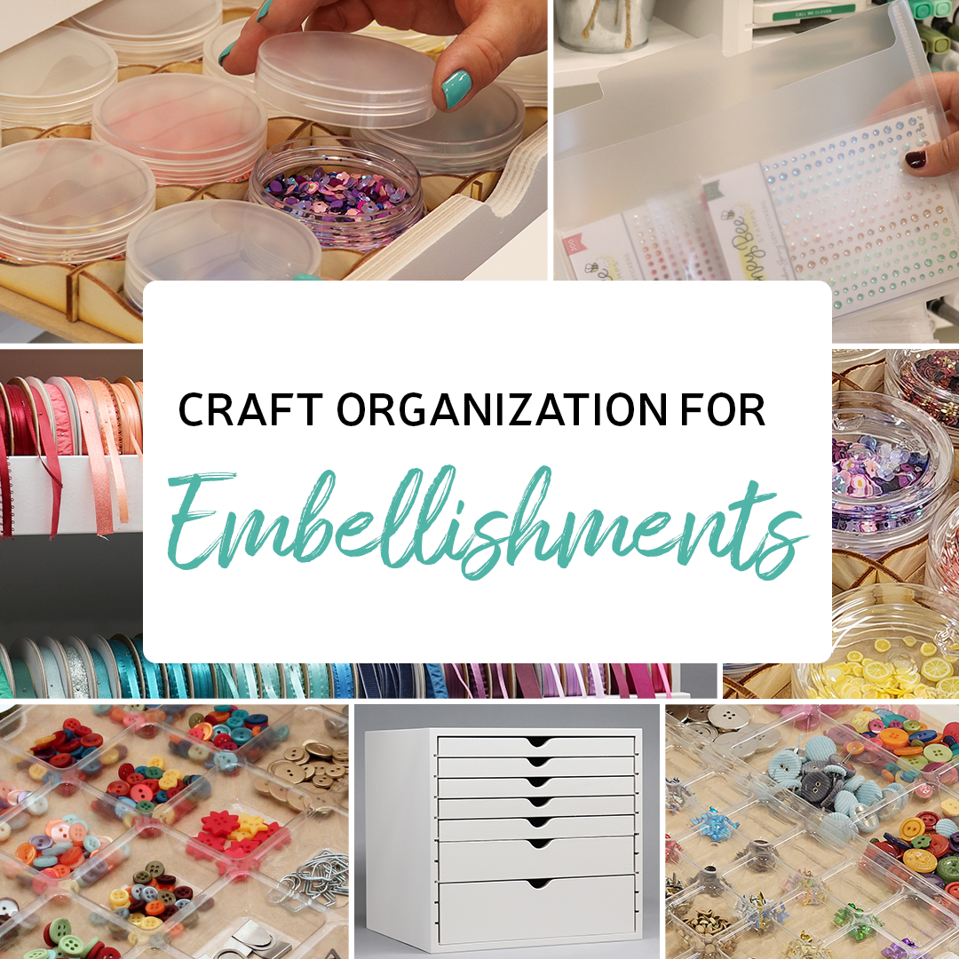 Embellishment Storage Options for Paper Crafters 